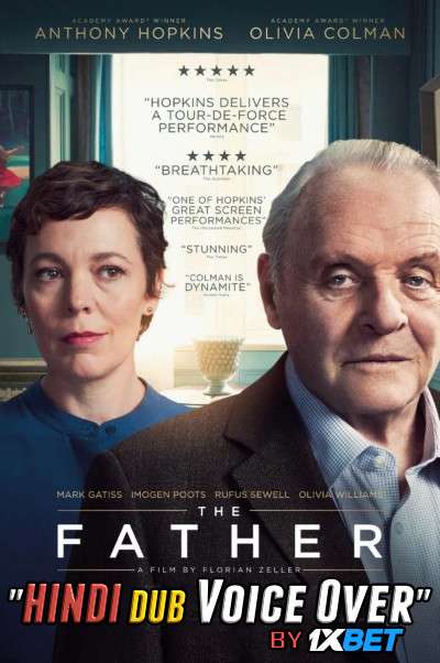 The Father (2020) HDCAM 720p Dual Audio [Hindi (Voice Over) Dubbed + English] [Full Movie]