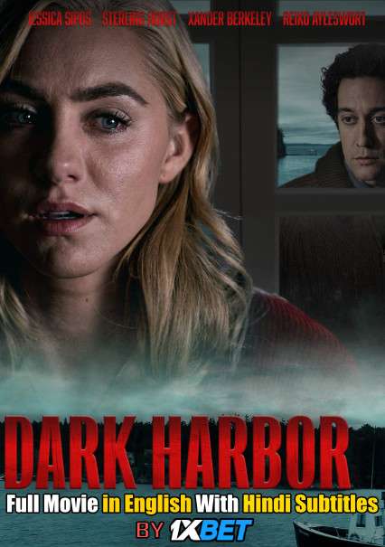 Dark Harbor (2019) WebRip 720p Full Movie [In English] With Hindi Subtitles