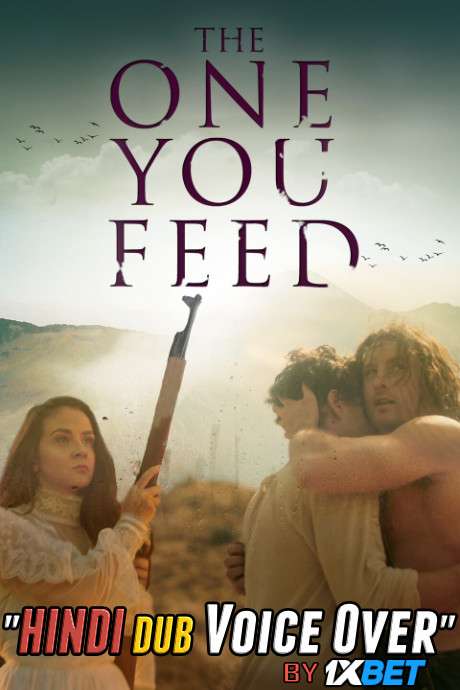 The One You Feed (2020) Hindi (Voice Over) Dubbed + English | WebRip 720p [1XBET]