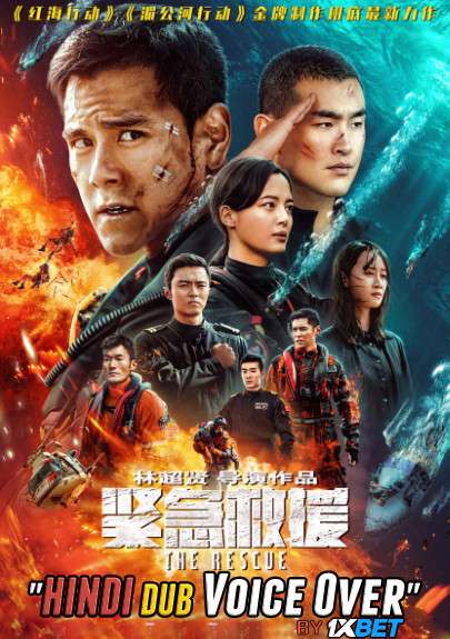 The Rescue (2020) WebRip 720p Dual Audio [Hindi (Voice Over) Dubbed + Chinese] [Full Movie]