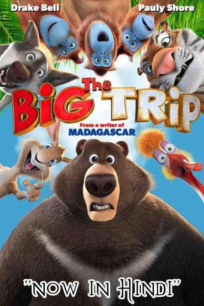 The Big Trip (2019) BRRip 720p & 480p Dual Audio [Hindi Dubbed – English] x264 Full Movie