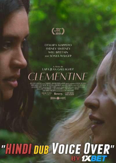 Clementine (2019) Hindi (Voice Over) Dubbed + English [Dual Audio] WebRip 720p [1XBET]