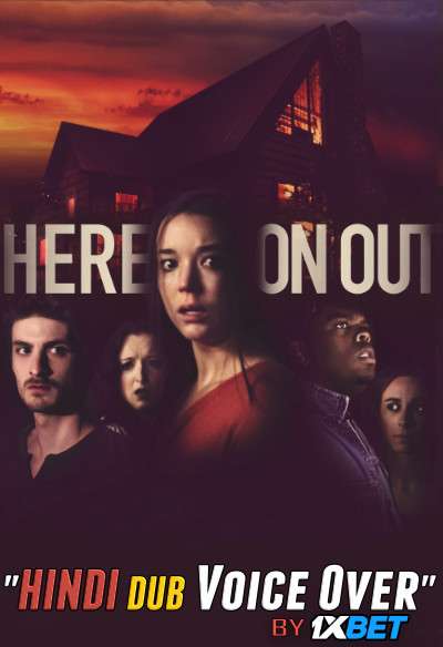 Here on Out (2019) Hindi (Voice Over) Dubbed + English [Dual Audio] WebRip 720p [1XBET]