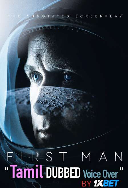 First Man (2018) Tamil Dubbed (Voice Over) & English [Dual Audio] BDRip 720p [1XBET]