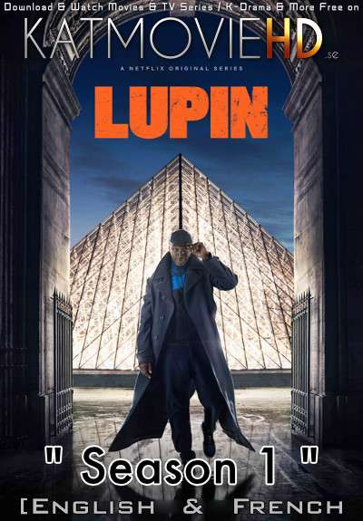 Lupin (Season 1) Complete [English Dubbed & French] Dual Audio WEB-DL 720p 10bit HEVC [2021 Netflix Series]