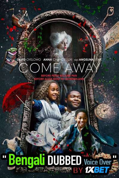 Come Away (2020) Bengali Dubbed (Voice Over) WEBRip 720p [Full Movie] 1XBET