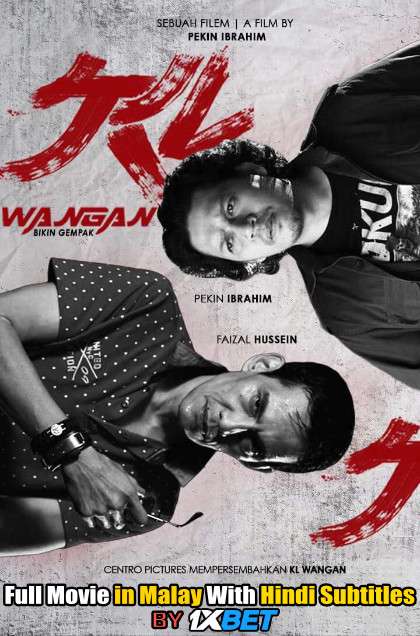 KL Wangan (2017) WebRip 720p Full Movie [In Malay] With Hindi Subtitles