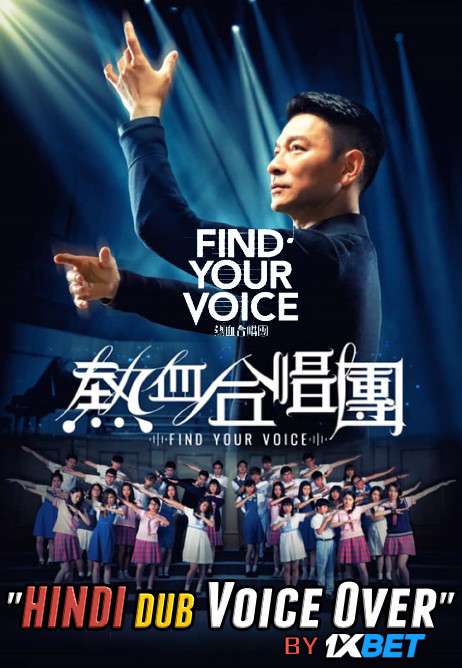 Find Your Voice (2020) WebRip 720p Dual Audio [Hindi (Voice Over) Dubbed + Cantonese] [Full Movie]