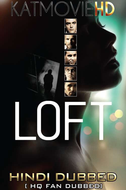 Loft (2014) Hindi (HQ Fan Dubbed) BluRay 1080p / 720p / 480p HD x264 | [With Ads !]