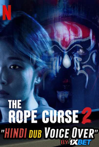 The Rope Curse 2 (2020) Hindi (Voice Over) Dubbed + Mandarin [Dual Audio] WebRip 720p [1XBET]