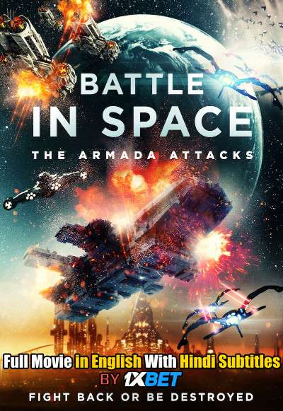 Battle in Space: The Armada Attacks (2021) WebRip 720p Full Movie [In English] With Hindi Subtitles