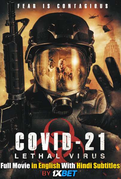 COVID-21: Lethal Virus (2021) WebRip 720p Full Movie [In English] With Hindi Subtitles