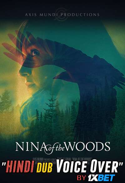 Nina of the Woods (2020) Hindi (Voice Over) Dubbed + English [Dual Audio] WebRip 720p [1XBET]