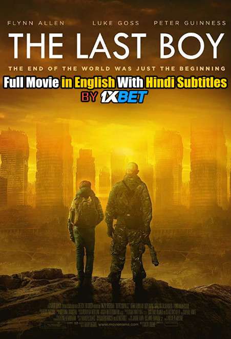 Download The Last Boy (2019) WebRip 720p Full Movie [In English] With Hindi Subtitles FREE on 1XCinema.com & KatMovieHD.io