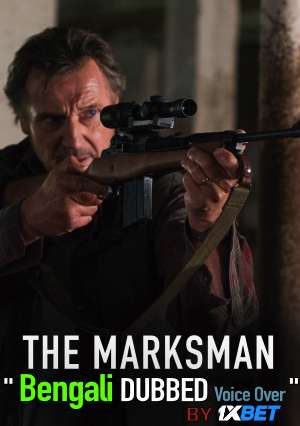 The Marksman (2021) Bengali Dubbed (Voice Over) WebRip 720p [Full Movie] 1XBET