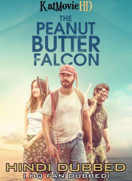The Peanut Butter Falcon (2019) Hindi (HQ Fan Dub) + English (ORG) [Dual Audio] BluRay 1080p 720p 480p [1XBET]