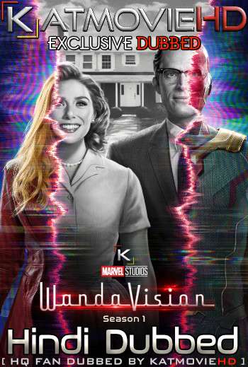 WandaVision S01 Hindi (HQ Fan Dubbed) WEB-DL 1080p 720p 480p [All Episodes 1-9 ]