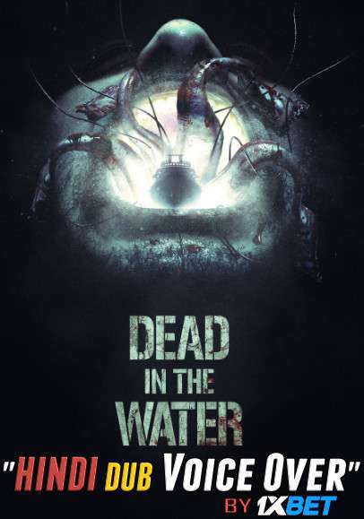 Dead in the Water (2021) WebRip 720p Dual Audio [Hindi (Voice Over) Dubbed + English] [Full Movie]