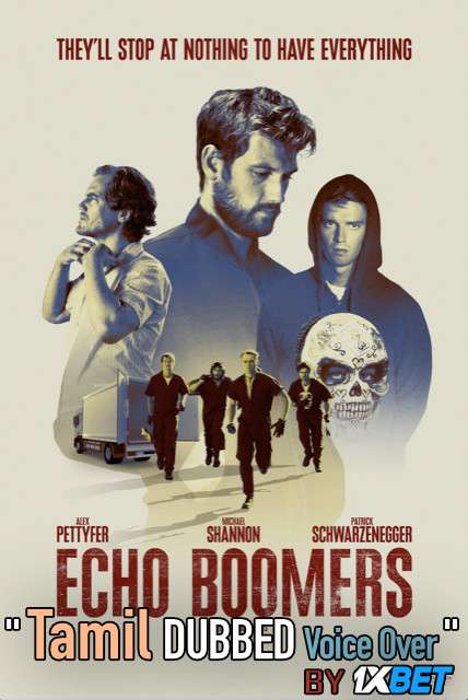 Echo Boomers (2020) Tamil Dubbed (Voice Over) & English [Dual Audio] WebRip 720p [1XBET]