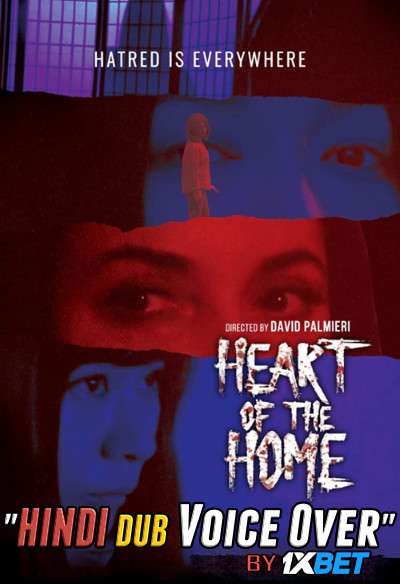 Heart of the Home (2021) Hindi (Voice Over) Dubbed + English [Dual Audio] WebRip 720p [1XBET]