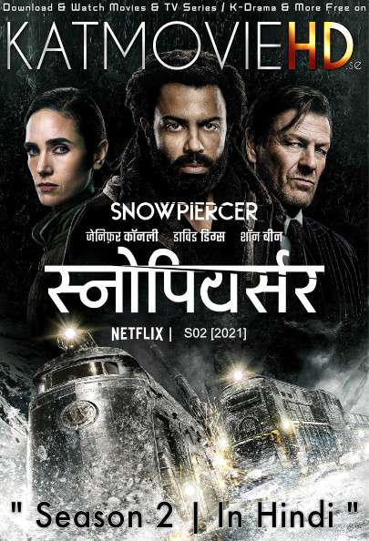 Snowpiercer (Season 2) [Hindi 5.1 DD + English] Dual Audio | WEB-DL 1080p / 720p/ 480p [NF TV Series] [Episode 9-10 Added]