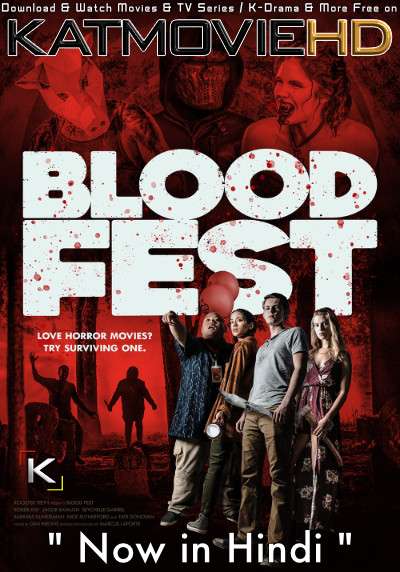 Blood Fest (2018) [Dual Audio] [Hindi Dubbed (ORG) – English] BluRay 1080p 720p & 480p [Full Movie]