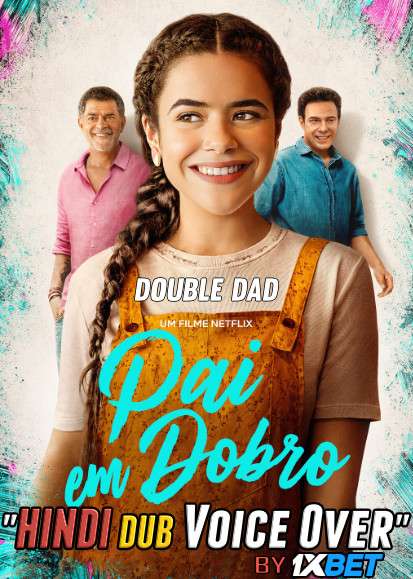 Double Dad (2021) WebRip 720p Dual Audio [Hindi (Voice Over) Dubbed + Portuguese] [Full Movie]