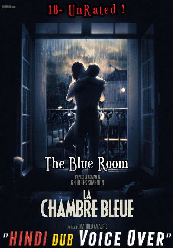 [18+] The Blue Room (2014) Hindi (Voice Over) Dubbed + French [Dual Audio] WEBRip 720p [Full Movie]