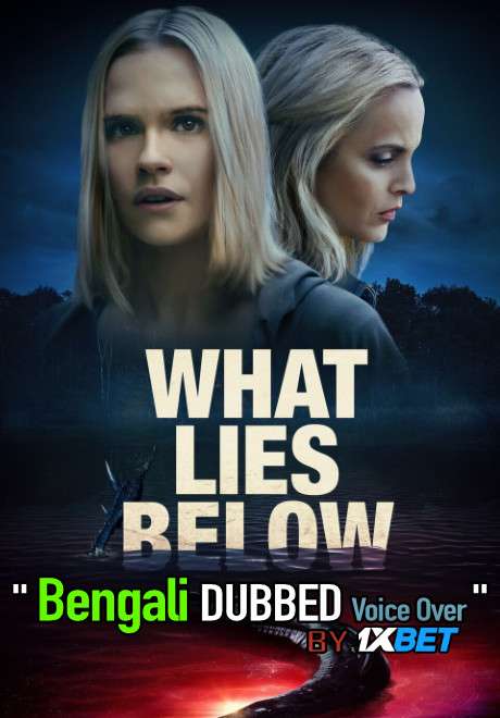 What Lies Below (2020) Bengali Dubbed (Voice Over) WEBRip 720p [Full Movie] 1XBET