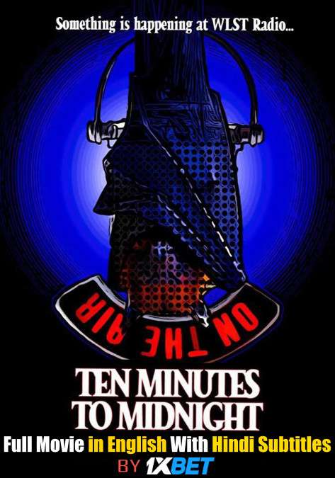 Ten Minutes to Midnight (2020) Full Movie [In English] With Hindi Subtitles | WebRip 720p [1XBET]