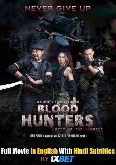 Blood Hunters: Rise of the Hybrids (2019) WebRip 720p Full Movie [In English] With Hindi Subtitles