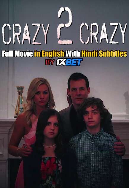 Crazy 2 Crazy (2021) Full Movie [In English] With Hindi Subtitles | WebRip 720p [1XBET]