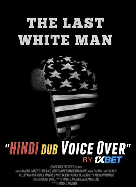The Last White Man (2020) WebRip 720p Dual Audio [Hindi (Voice Over) Dubbed + English] [Full Movie]