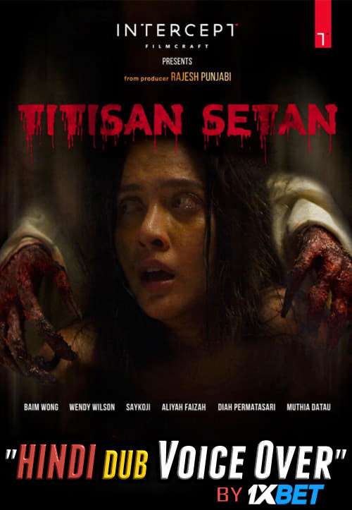 Titisan Setan (2018) Hindi (Voice Over) Dubbed + English [Dual Audio] WebRip 720p [1XBET]