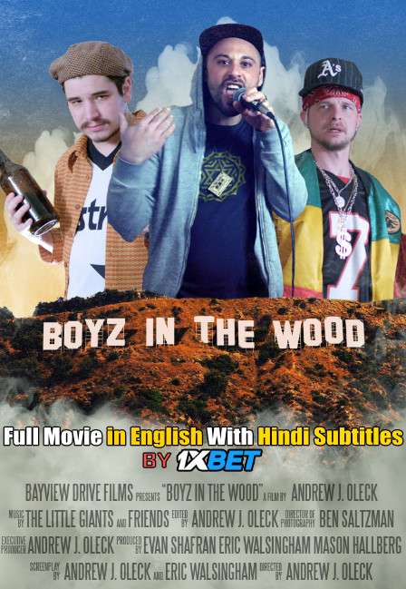 Boyz in the Wood (2019) WebRip 720p Full Movie [In English] With Hindi Subtitles