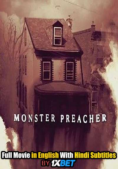 Monster Preacher (2021) Full Movie [In English] With Hindi Subtitles | WebRip 720p [1XBET]