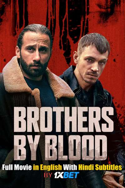 Brothers by Blood (2020) WebRip 720p Full Movie [In English] With Hindi Subtitles