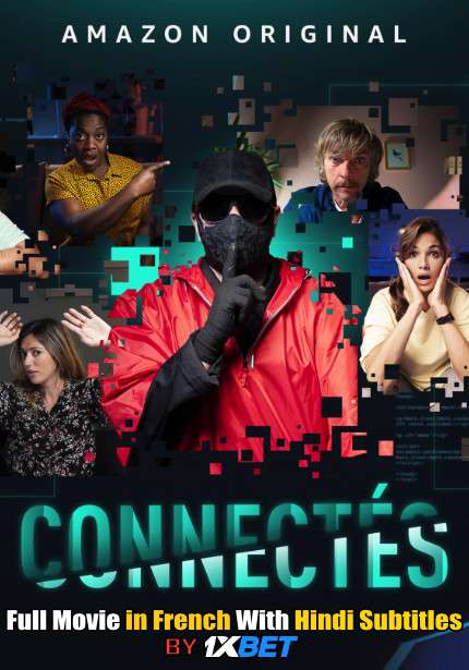 Connectés (2020) WebRip 720p Full Movie [In French] With Hindi Subtitles