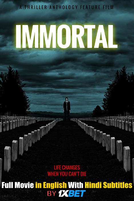 Immortal (2019) Full Movie [In English] With Hindi Subtitles | WebRip 720p [1XBET]