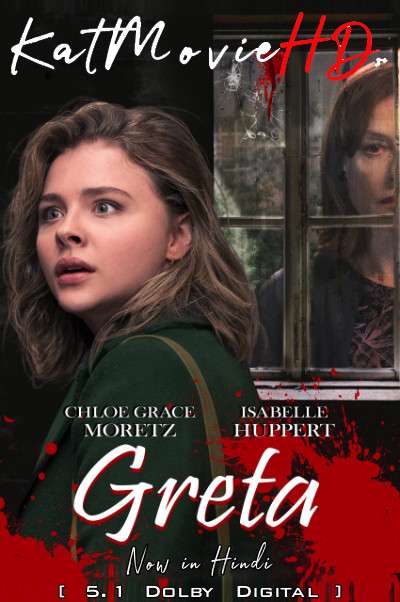 Greta (2018) Hindi Dubbed (DD 5.1 ORG) [Dual Audio] BluRay 1080p 720p 480p [Full Movie]