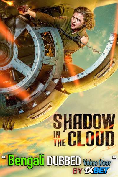 Shadow in the Cloud (2020) Bengali Dubbed (Voice Over) WEBRip 720p [Full Movie] 1XBET