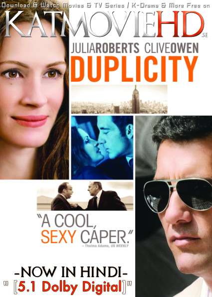 Duplicity (2009) Hindi Dubbed (DD 5.1 ORG) [Dual Audio] BluRay 1080p 720p 480p (x264 | HEVC) [Full Movie]