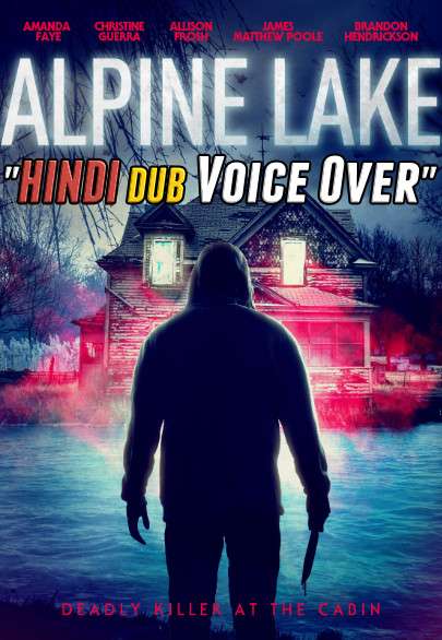 Alpine Lake (2020) Hindi (Voice Over) Dubbed + English [Dual Audio] WebRip 720p [1XBET]