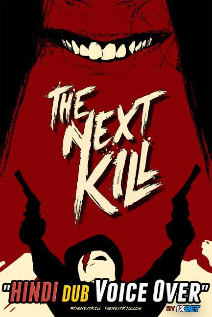 The Next Kill (2018) Hindi (Voice Over) Dubbed + English [Dual Audio] WebRip 720p [1XBET]