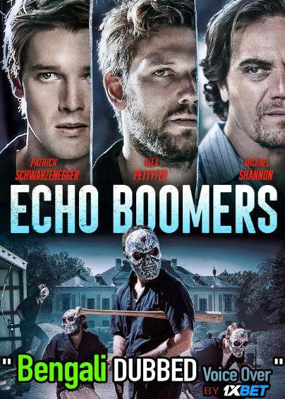 Echo Boomers (2020) Bengali Dubbed (Voice Over) WEBRip 720p [Full Movie] 1XBET