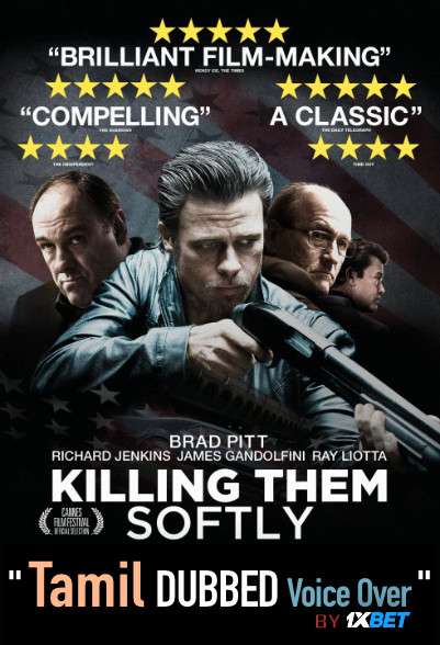 Killing Them Softly (2020) Tamil Dubbed (Voice Over) & English [Dual Audio] BDRip 720p [1XBET]