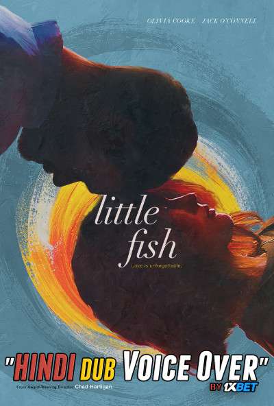 Little Fish (2020) WebRip 720p Dual Audio [Hindi (Voice Over) Dubbed + Portuguese] [Full Movie]