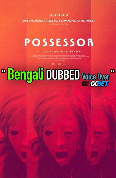 Possessor (2020) Bengali Dubbed (Voice Over) WEBRip 720p [Full Movie] 1XBET