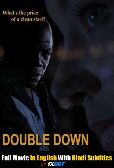 Double Down (2020) Full Movie [In English] With Hindi Subtitles | WebRip 720p [1XBET]