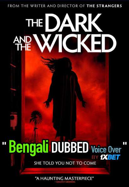 The Dark and the Wicked (2020) Bengali Dubbed (Voice Over) BluRay 720p [Full Movie] 1XBET